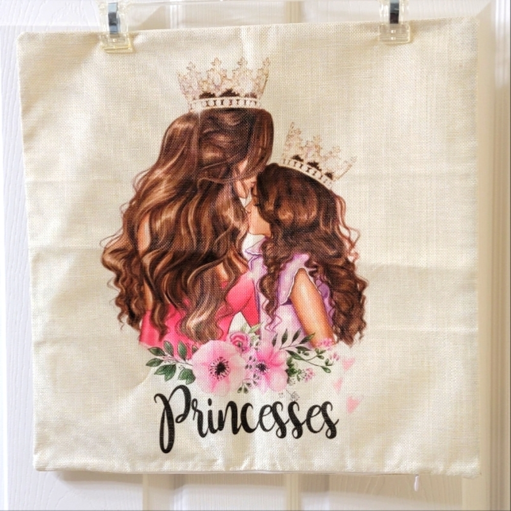 NWOT Mother Queen Daughter Princess with Crowns Print Art Pillow Case 17"x17"